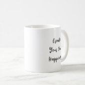 Erstelle Dein Eigenes Glück, TGCF Tasse (VorderseiteRechts)