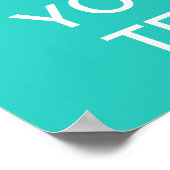 Erstelle Dein eigenes "Keep Calm"-Poster (aqua) Poster (Ecke)