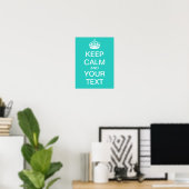 Erstelle Dein eigenes "Keep Calm"-Poster (aqua) Poster (Heimbüro)