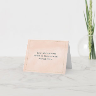 Erstelle Dein Eigenes Motivationszitat Blush Pink  Feiertagskarte