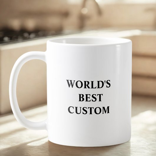Erstelle Dein eigenes Weltbestes Kaffeetasse