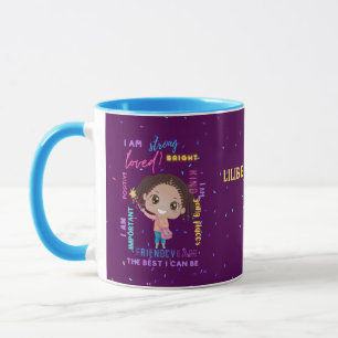 Erstelle deine eigenen positiven ICH BIN - Mädchen Tasse