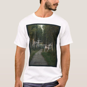 Erstelle Deinen Eigenen Pfad Naturwald Wandern Gra T-Shirt