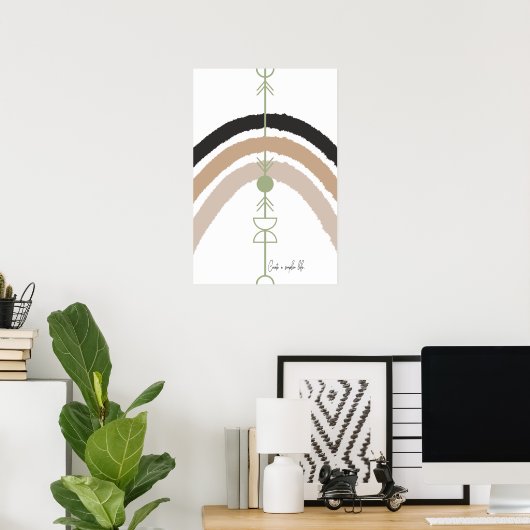 Erstelle ein Einfacheres Leben - Abstrakter Bogen Poster (Heimbüro)