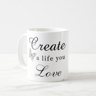 Erstelle ein Leben, das du liebst Motivationskarte Kaffeetasse