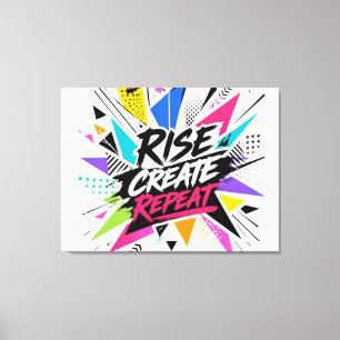 Erstelle Wachse Wiederhole Motivations-Typografie Leinwanddruck