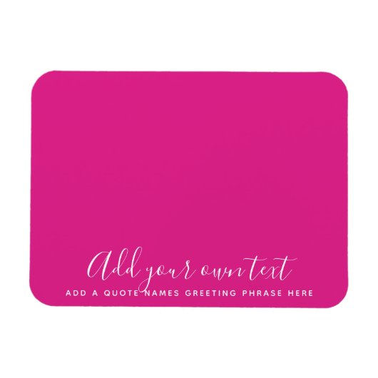 Erstellen eines eigenen CERISE-PINKS-benutzerdefin Magnet (Horizontal)