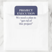 Erstellen eines Projektausführungsplans (3) Quadratischer Aufkleber (Tasche)