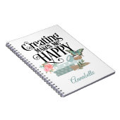 Erstellen macht mich glücklich, Spiral Foto Notebo Notizblock (Rechte Seite)