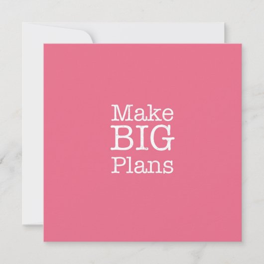 Erstellen Sie Big Plans - Note Card Mitteilungskarte (Vorderseite)