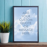 Erstellen Sie Ihr eigenes Anführungsposter Poster<br><div class="desc">Entwerfen Sie Ihre eigene,  maßgeschneiderte Poster-Wandkunst,  personalisieren Sie diesen Plakatdruck mit moderner minimalistischer Typografie und blauer Himmelswolkenlandschaft.</div>