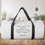 Erstellen Sie Ihr eigenes Angebot Duffle Bag<br><div class="desc">Erstellen Sie Ihre eigene,  individuelle Anführungsduffeltasche. Funktioniert mit minimalistischer Schrift-Typografie.</div>