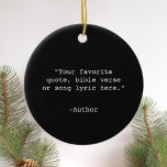 Erstellen Sie Ihr eigenes Angebot Keramik Ornament<br><div class="desc">Erstellen Sie Ihre eigenen,  individuellen Anführungsschmuck. Funktioniert mit minimalistischer Schrift-Typografie.</div>