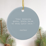 Erstellen Sie Ihr eigenes Angebot Keramik Ornament<br><div class="desc">Erstellen Sie Ihre eigenen,  individuellen Anführungsschmuck. Funktioniert mit minimalistischer Schrift-Typografie.</div>