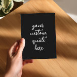 Erstellen Sie Ihr eigenes Angebot Postkarte<br><div class="desc">Erstellen Sie Ihre eigene Anführungskarte mit moderner personalisierter,  eleganter Schrifttyp.</div>