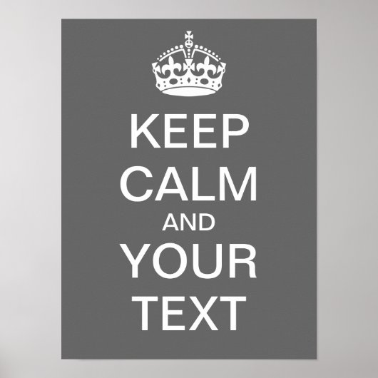 Erstellen Sie Ihr eigenes "Behalt Ruhe & Carry On" Poster (Vorne)