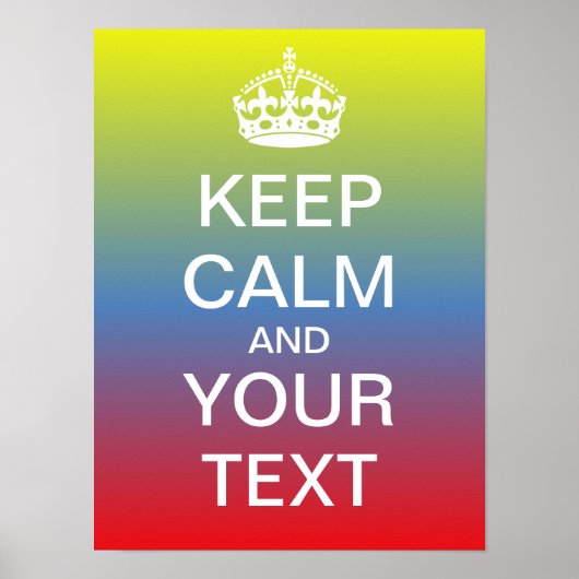 Erstellen Sie Ihr eigenes "Behalt Ruhe & Carry On" Poster (Vorne)