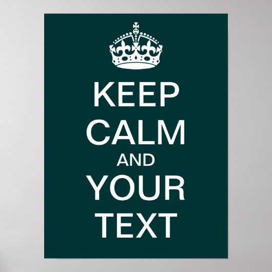 Erstellen Sie Ihr eigenes "Behalt Ruhe & Carry On" Poster (Vorne)