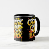 Erstellen Sie Ihr eigenes Glück - Motivierend Tasse (VorderseiteRechts)