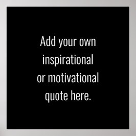 Erstellen Sie Ihr eigenes, modernes inspirierendes Poster