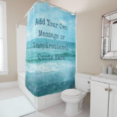 Erstellen Sie Ihr eigenes Motivierend Inspirations Duschvorhang (Beispiel)