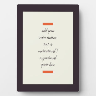 Erstellen Sie Ihr eigenes Motivierend/inspirierend Fotoplatte