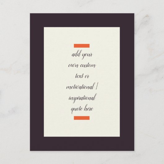 Erstellen Sie Ihr eigenes Motivierend/inspirierend Postkarte (Vorderseite)