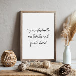 Erstellen Sie Ihr eigenes Motivierend Skriptangebo Poster<br><div class="desc">Erstellen Sie Ihr eigenes personalisiertes Zitat-Poster mit minimalistischer Schrift-Typografie. Fügen Sie einfach Ihr Lieblings-motivierend Sprichwort für eine maßgeschneiderte Wand-Dekoration hinzu.</div>