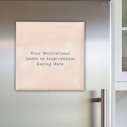 Erstellen Sie Ihr eigenes Motivierend Zitat - Rosa Magnet