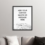 Erstellen Sie Ihr eigenes Mountain Custom Quote Po Poster<br><div class="desc">Entwerfen Sie Ihre eigene,  maßgeschneiderte Poster-Wandkunst und personalisieren Sie diesen Plakatdruck mit moderner minimalistischer Typografie und schwarz-weißem Hintergrund.</div>