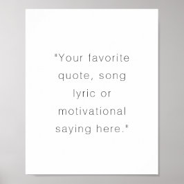 Erstellen Sie Ihr eigenes Personalisiertes Zitat-P Poster