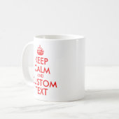 Erstellen Sie Ihr eigenes Red Behalt Calm Angebot Kaffeetasse (Vorderseite Links)