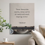 Erstellen Sie Ihr eigenes Vintages Schreibmaschine Künstlicher Leinwanddruck<br><div class="desc">Erstellen Sie Ihre eigenen,  individuellen Imitats,  die Wandkunst in Leinwand drucken,  mit minimalistischer Schrift und Vintager Schreibmaschine für einen klassischen Stil.</div>