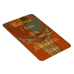 Erstellen Sie Ihr eigenes, weil ich Sie Nakupenda Magnet