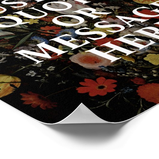 Erstellen Sie Ihr eigenes Zitat-Blumenposter Poster (Ecke)