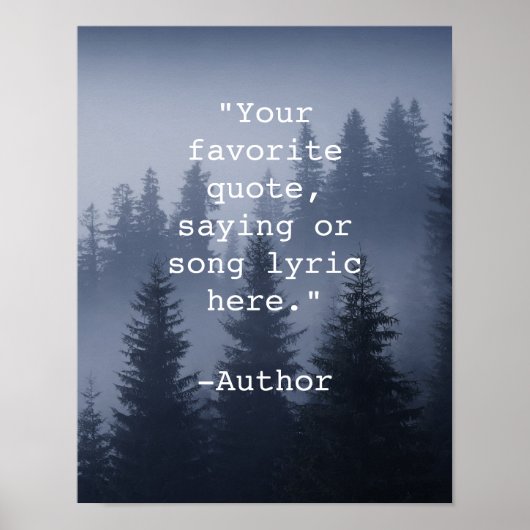 Erstellen Sie Ihr eigenes Zitat Natur Landschaftsp Poster (Vorne)