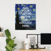 Erstellen Sie Ihr eigenes Zitat Van Gogh Starry Ni Poster (Heimbüro)