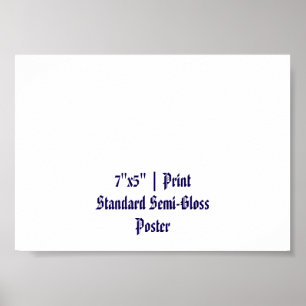 Erstellen Sie Ihr persönliches 7"x5" Standard-Semi Poster