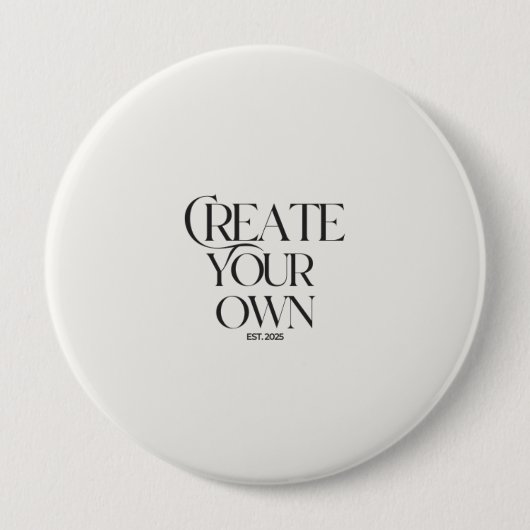 Erstellen Sie Ihre eigene 4" große Runde Button (Vorderseite)