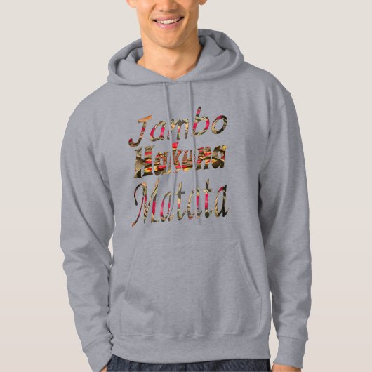 Erstellen Sie Ihre eigene Afrika Jambo ! Hakuna Ma Hoodie (Vorderseite)