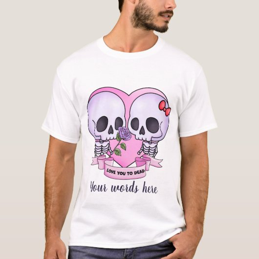 Erstellen Sie Ihre eigene Chibi Skelette Liebe Sie T-Shirt (Vorderseite)