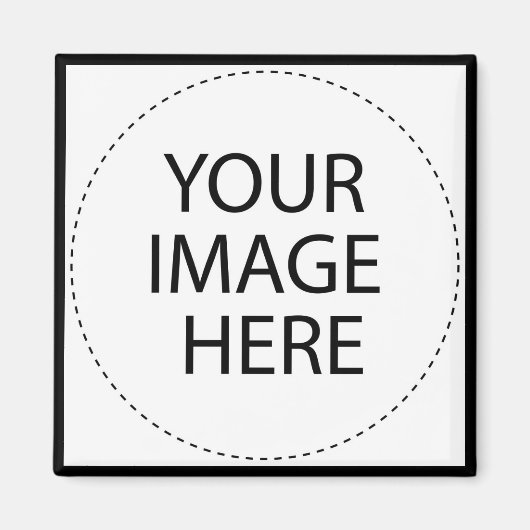 ERSTELLEN SIE IHRE EIGENE ~ ENTwerfen SIE IHRE EIG Magnet (Vorne)