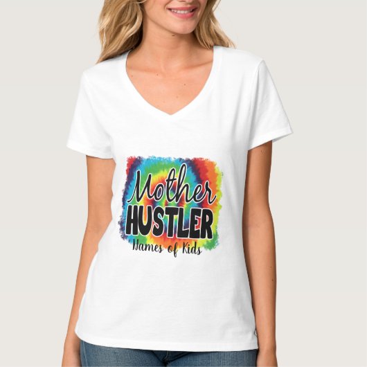 Erstellen Sie Ihre eigene Mutter Hustler T-Shirt (Vorderseite)