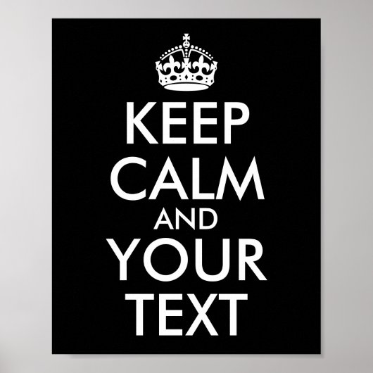 Erstellen Sie Ihre eigene schwarze Behalten Ruhe u Poster (Vorne)