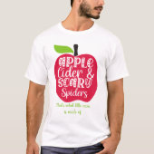 Erstellen Sie Ihre eigenen Apple Cider & Beängstig T-Shirt (Vorderseite)
