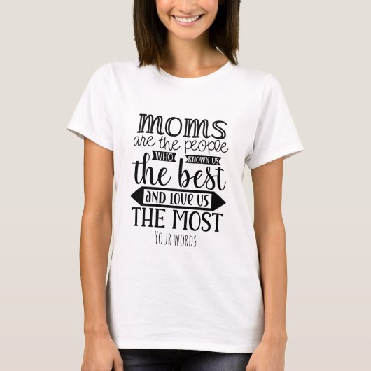 Erstellen Sie Ihre eigenen Mamas Know & Liebe Uns T-Shirt (Vorderseite)