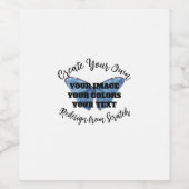 Erstellen Sie Ihre eigenen Weinetikett (Einzelnes Label)