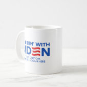 Erstellen Sie Ihren eigenen Ridin' mit Biden Kaffeetasse (Vorderseite Links)