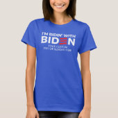 Erstellen Sie Ihren eigenen Ridin' mit Biden T-Shirt (Vorderseite)