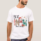 Erstellen Sie Ihren eigenen Schneemannsschnee T-Shirt (Vorderseite)